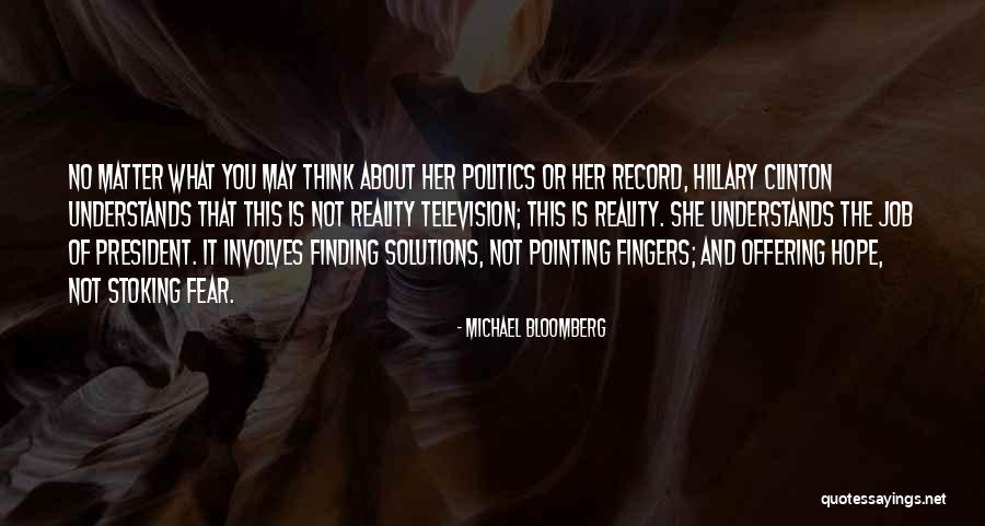 Pointing Fingers Quotes By Michael Bloomberg