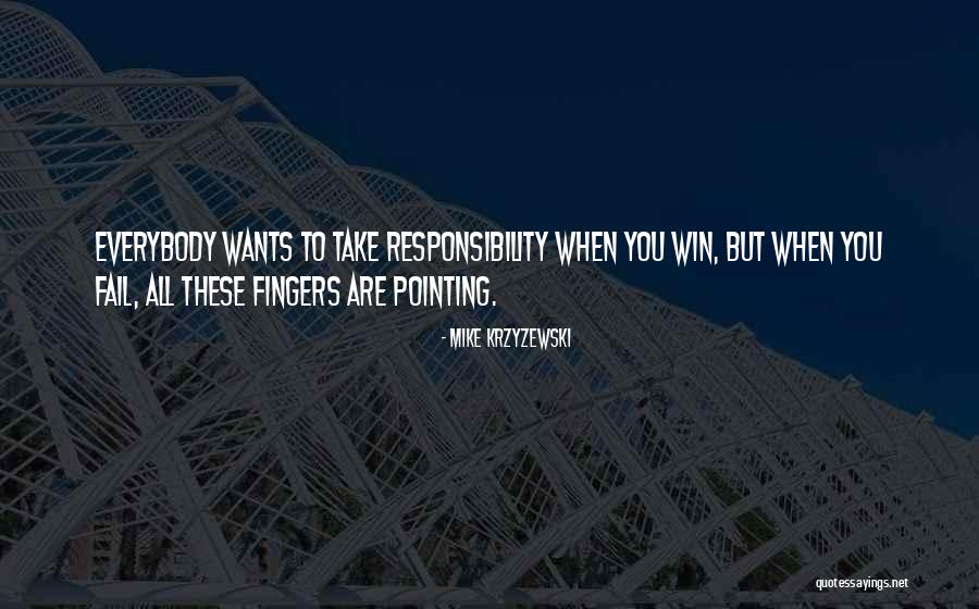 Pointing Fingers Quotes By Mike Krzyzewski