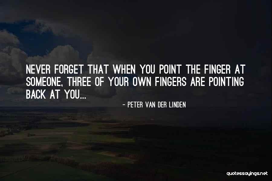 Pointing Fingers Quotes By Peter Van Der Linden