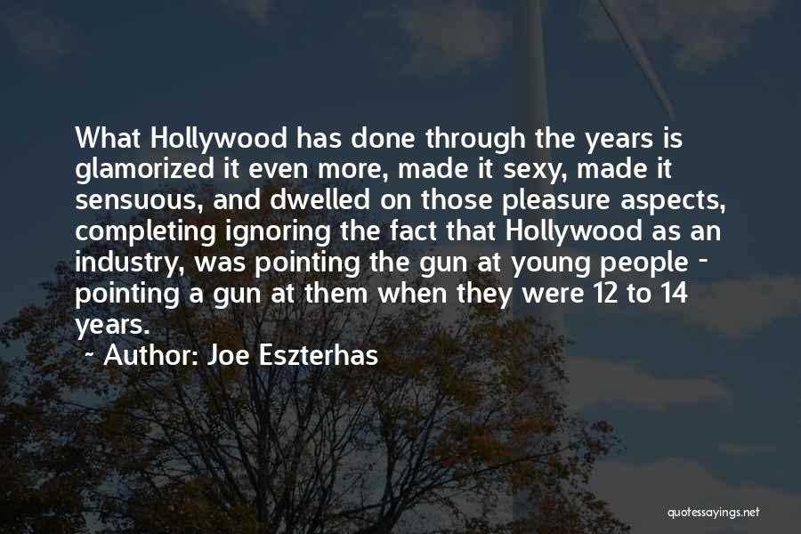 Pointing Gun Quotes By Joe Eszterhas