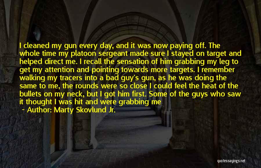 Pointing Gun Quotes By Marty Skovlund Jr.