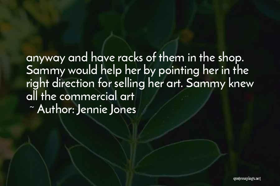 Pointing In The Right Direction Quotes By Jennie Jones