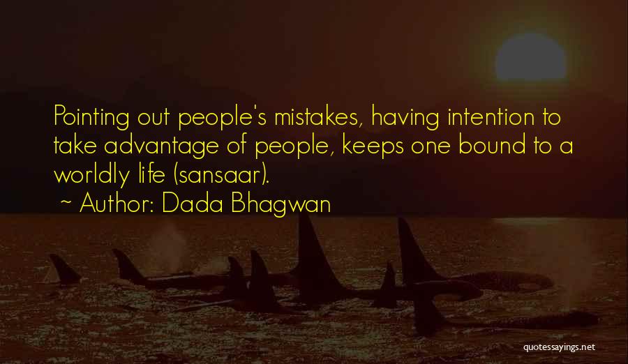 Pointing Mistakes Quotes By Dada Bhagwan