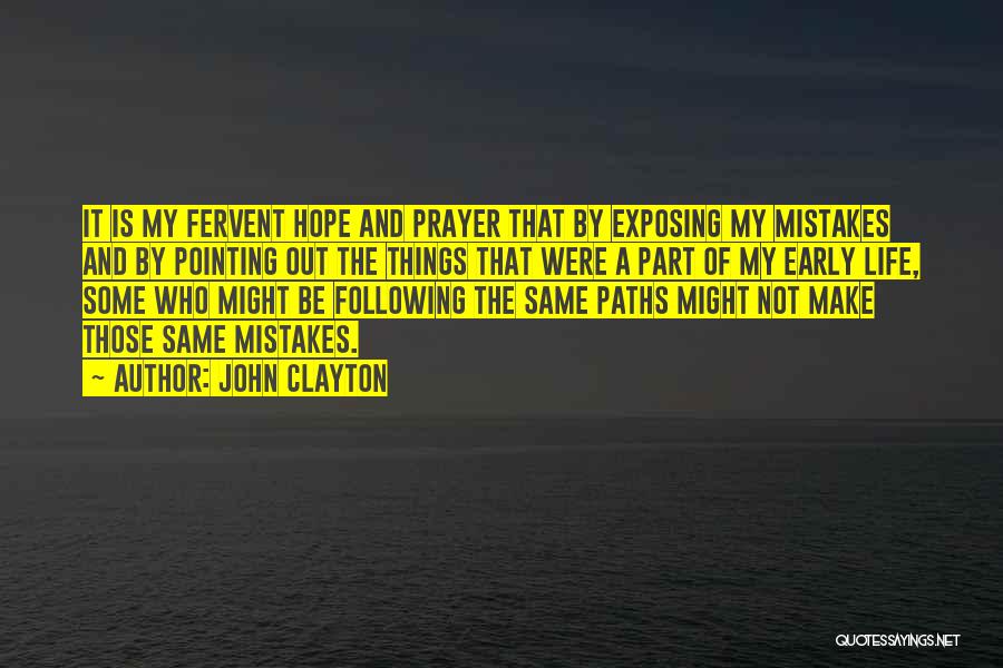 Pointing Mistakes Quotes By John Clayton