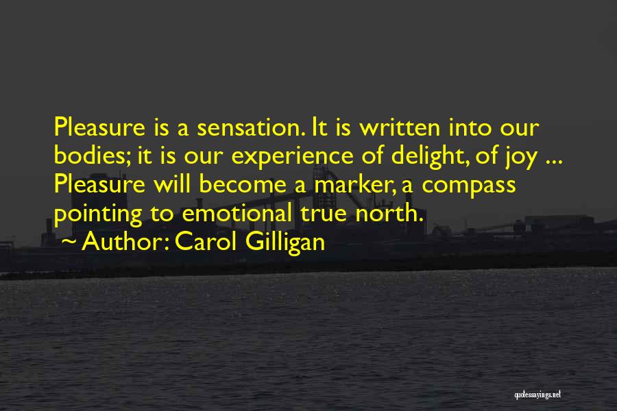 Pointing North Quotes By Carol Gilligan