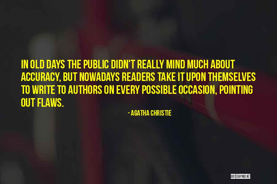 Pointing Out Flaws Quotes By Agatha Christie Pointing Out Flaws Quotes By Agatha Christie