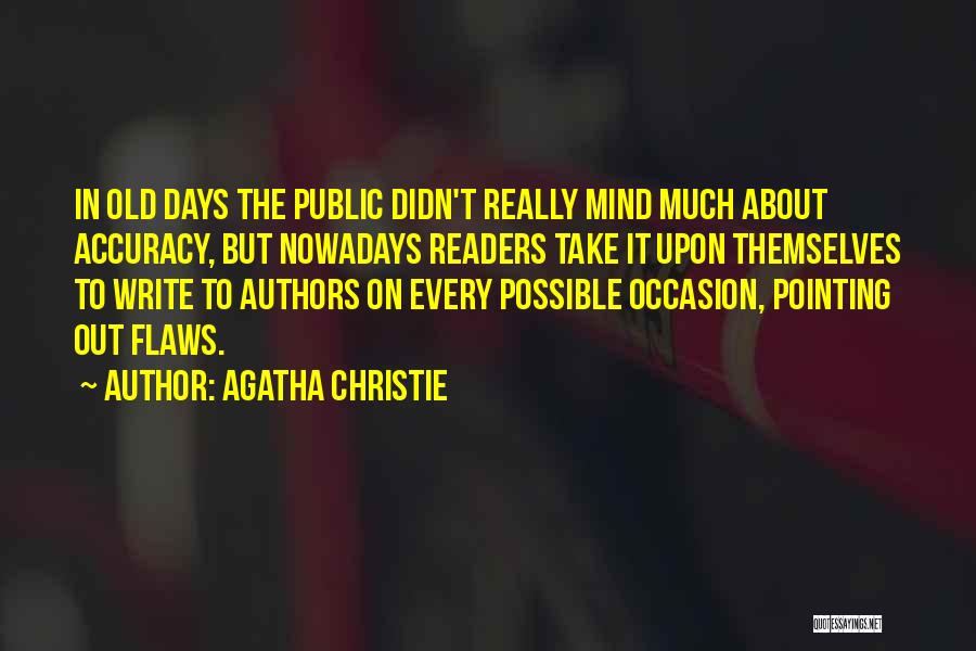 Pointing Out Others Flaws Quotes By Agatha Christie