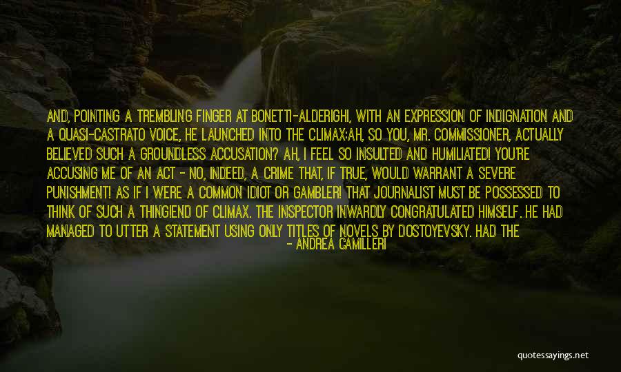 Pointing The Finger At Others Quotes By Andrea Camilleri Pointing The Finger At Others Quotes By Andrea Camilleri