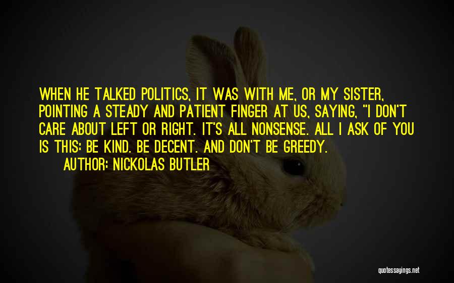 Pointing The Finger At Others Quotes By Nickolas Butler