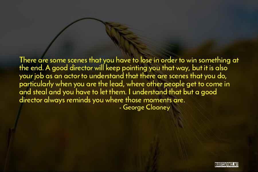 Pointing The Way Quotes By George Clooney