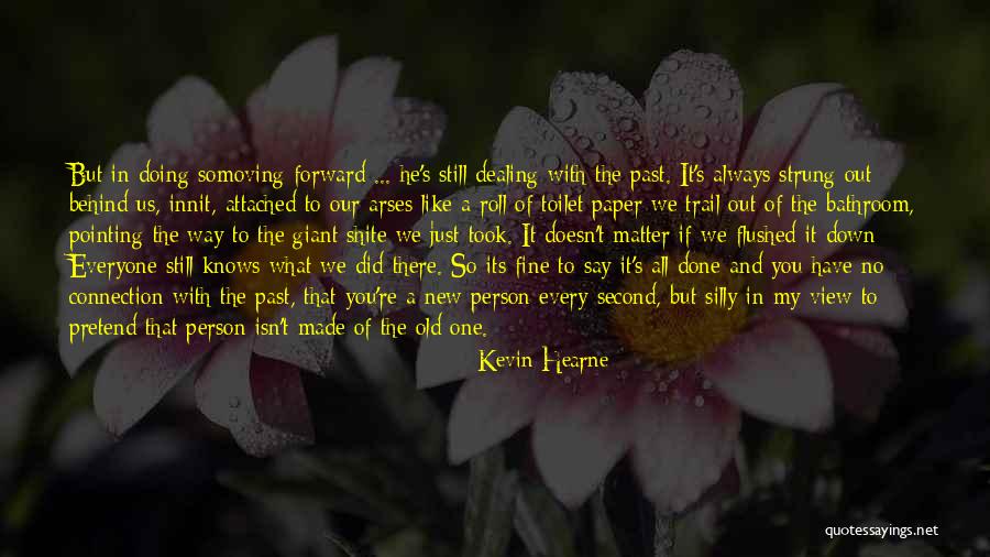 Pointing The Way Quotes By Kevin Hearne