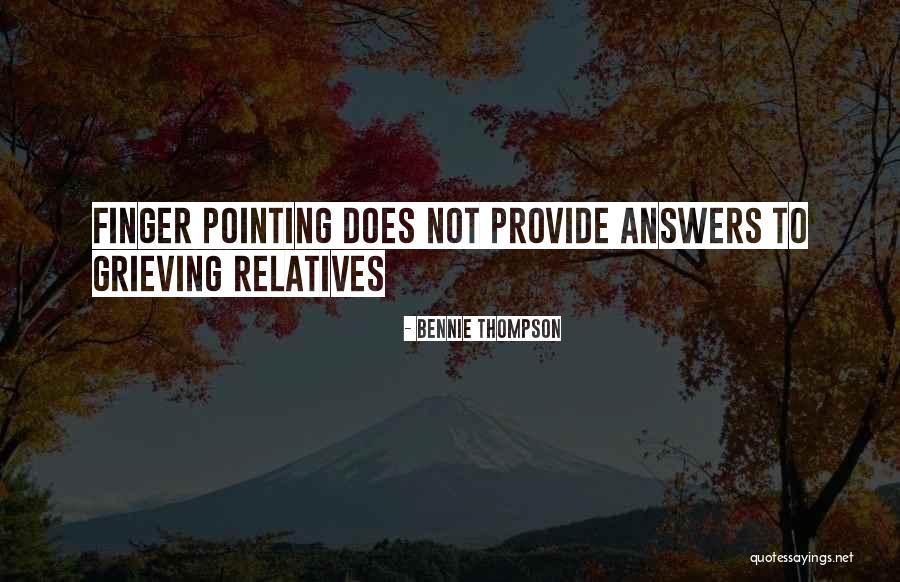 Pointing Your Finger At Others Quotes By Bennie Thompson Pointing Your Finger At Others Quotes By Bennie Thompson