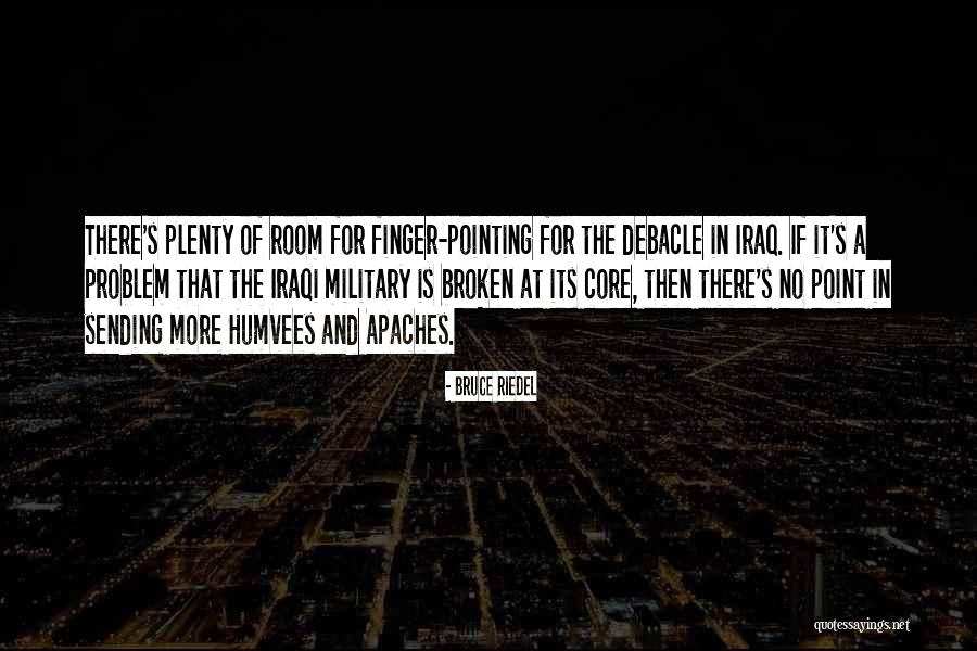Pointing Your Finger At Others Quotes By Bruce Riedel Pointing Your Finger At Others Quotes By Bruce Riedel