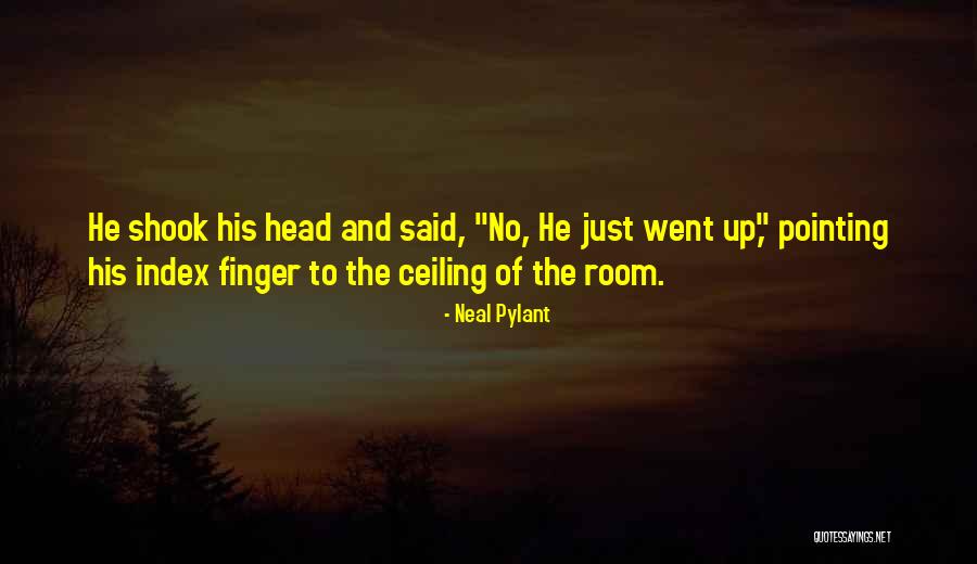Pointing Your Finger At Others Quotes By Neal Pylant Pointing Your Finger At Others Quotes By Neal Pylant