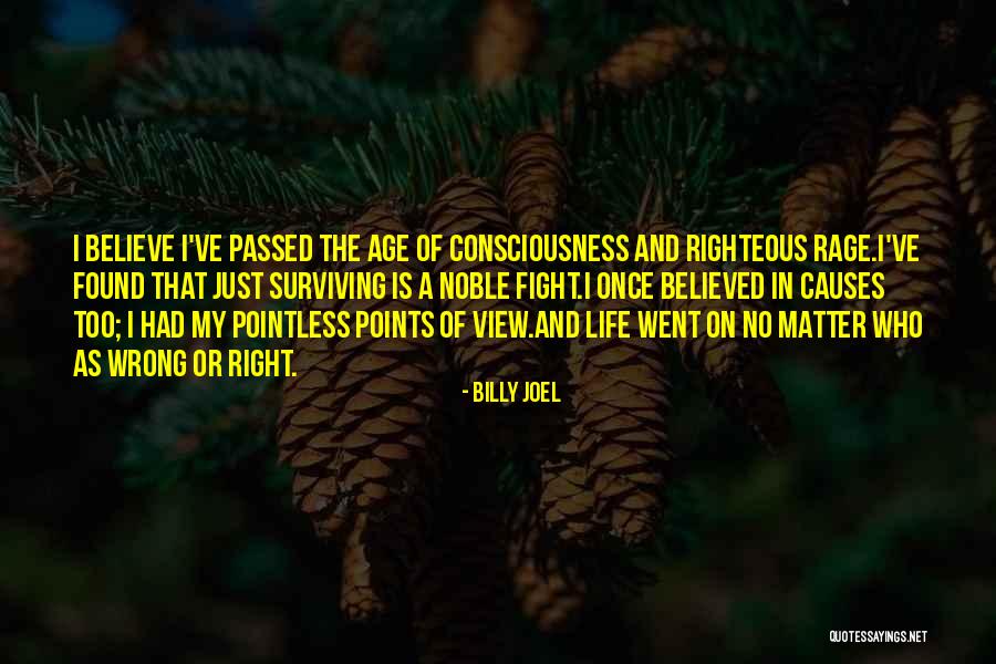 Pointless Life Quotes By Billy Joel