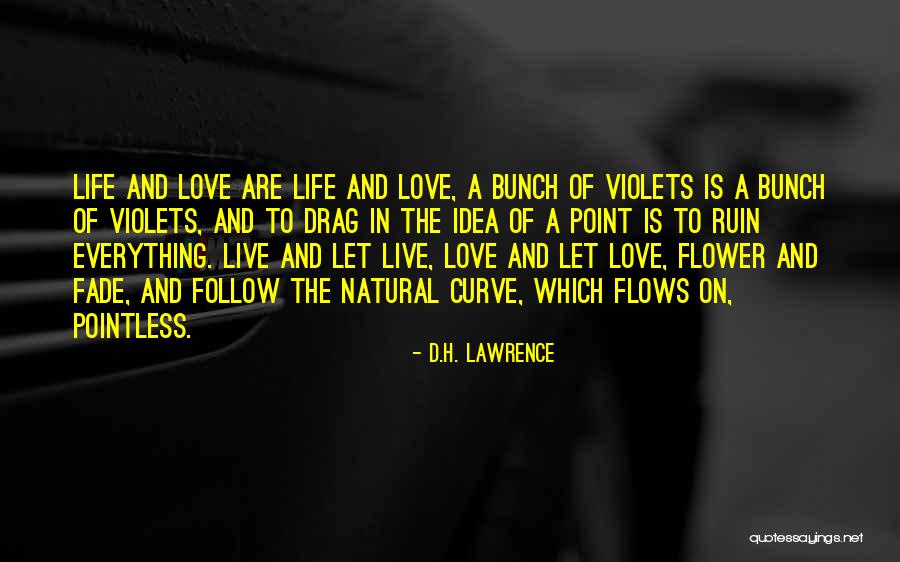 Pointless Life Quotes By D.H. Lawrence