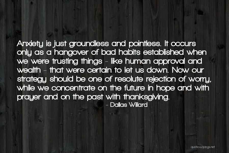 Pointless Things Quotes By Dallas Willard Pointless Things Quotes By Dallas Willard