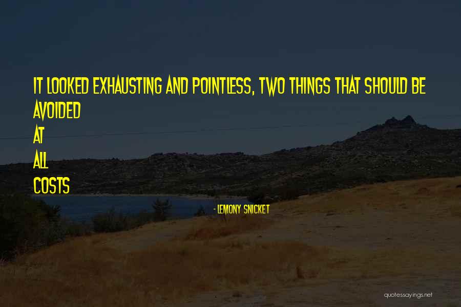 Pointless Things Quotes By Lemony Snicket Pointless Things Quotes By Lemony Snicket