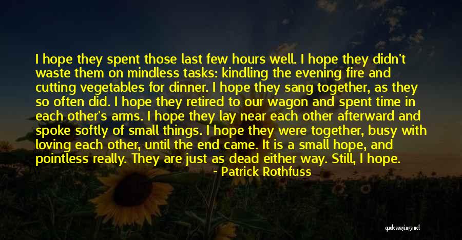Pointless Things Quotes By Patrick Rothfuss Pointless Things Quotes By Patrick Rothfuss
