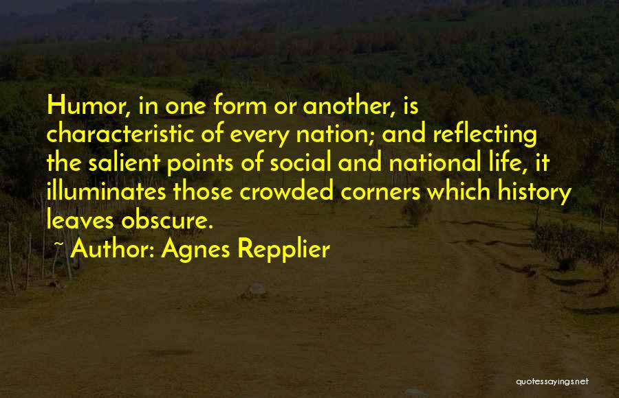 Points In Life Quotes By Agnes Repplier