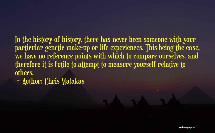 Points In Life Quotes By Chris Matakas