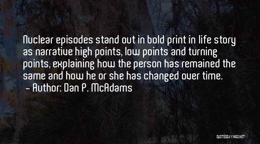 Points In Life Quotes By Dan P. McAdams