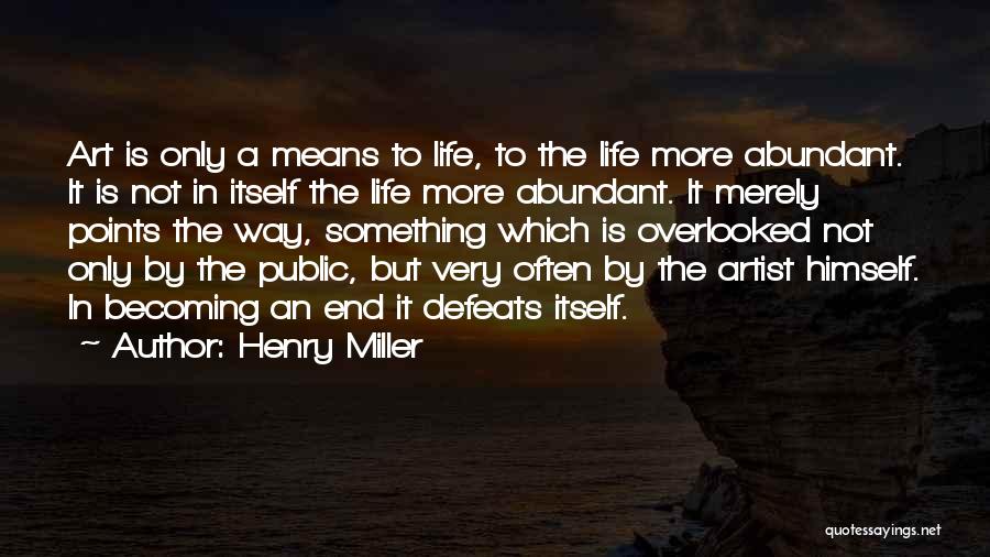 Points In Life Quotes By Henry Miller