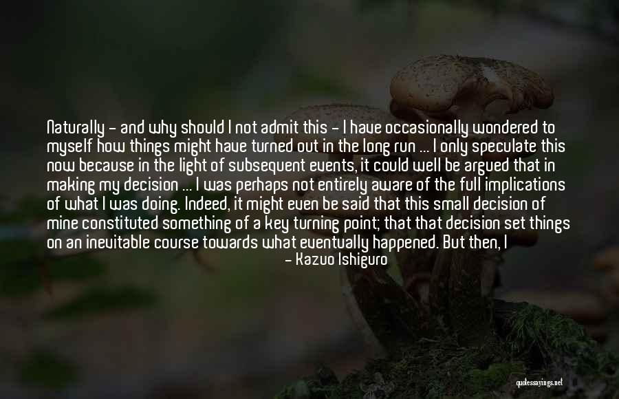 Points Of Light Quotes By Kazuo Ishiguro Points Of Light Quotes By Kazuo Ishiguro