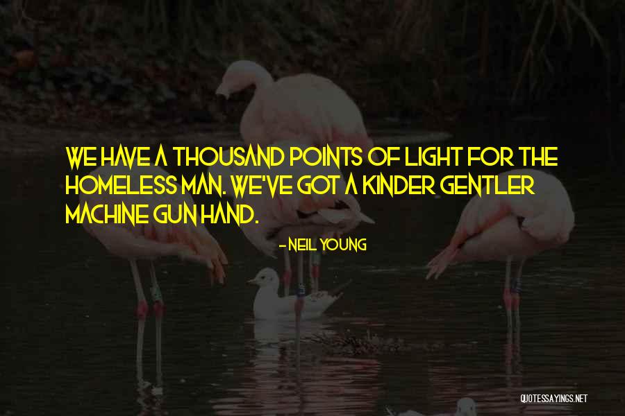 Points Of Light Quotes By Neil Young Points Of Light Quotes By Neil Young