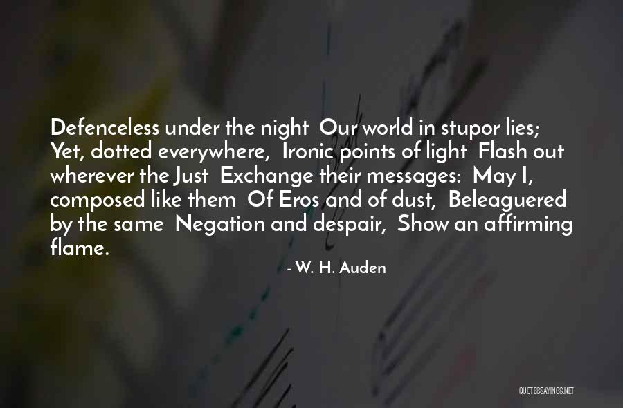 Points Of Light Quotes By W. H. Auden Points Of Light Quotes By W. H. Auden