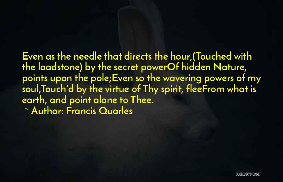 Points Of Power Quotes By Francis Quarles