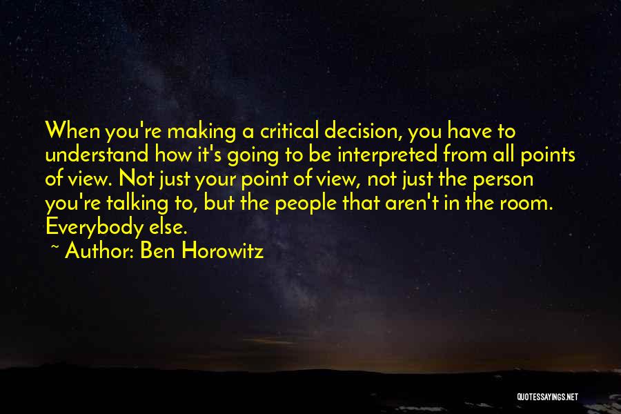 Points Of View Quotes By Ben Horowitz