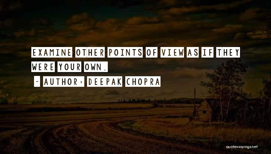 Points Of View Quotes By Deepak Chopra