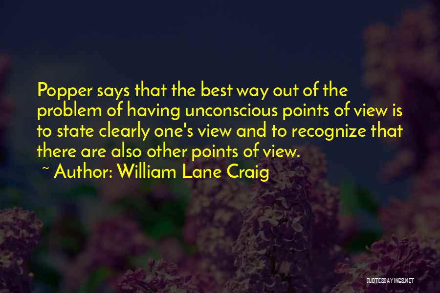 Points Of View Quotes By William Lane Craig