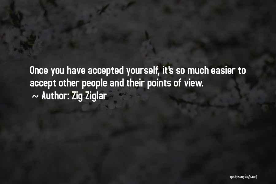 Points Of View Quotes By Zig Ziglar