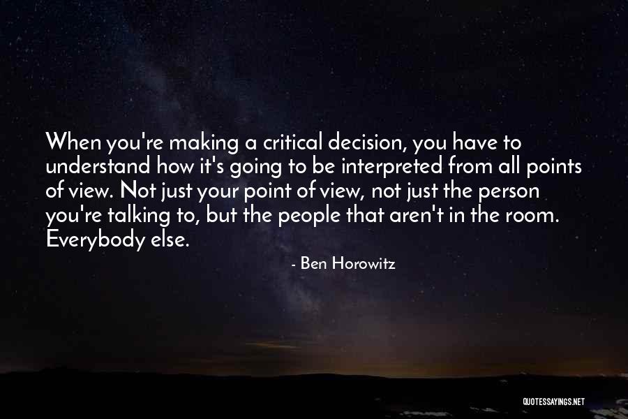 Points Of Views Quotes By Ben Horowitz Points Of Views Quotes By Ben Horowitz