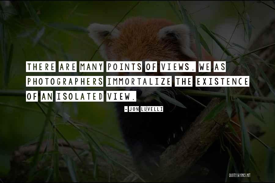 Points Of Views Quotes By Jon Luvelli Points Of Views Quotes By Jon Luvelli