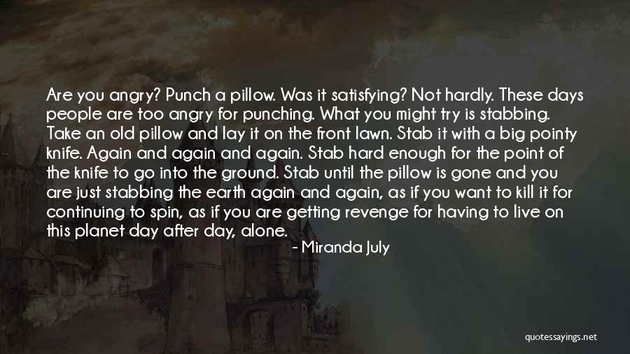 Pointy Quotes By Miranda July Pointy Quotes By Miranda July