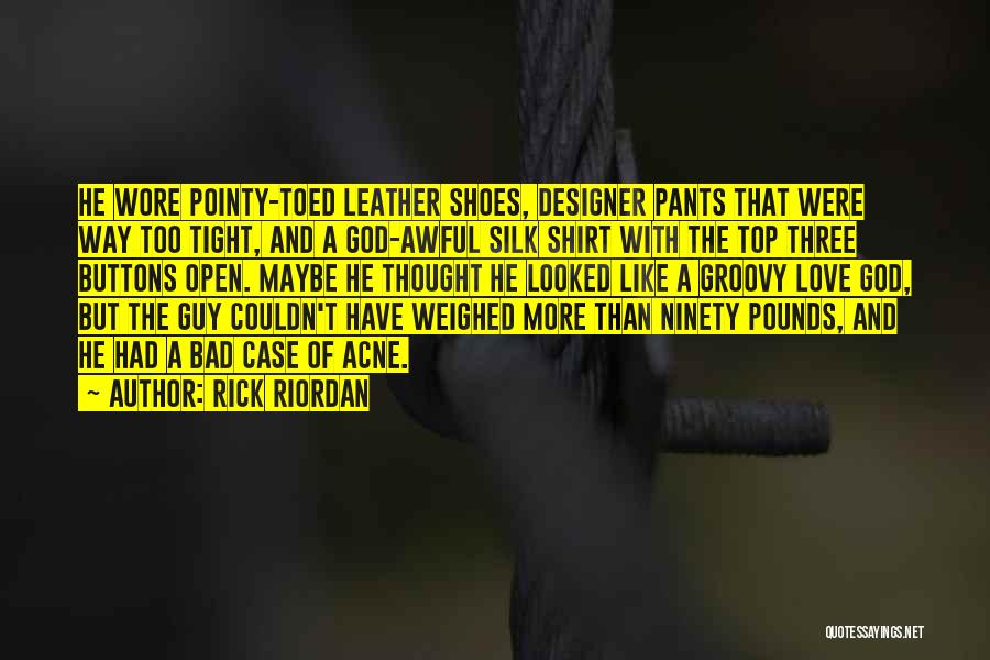 Pointy Shoes Quotes By Rick Riordan