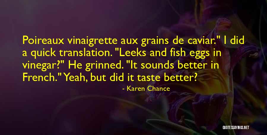 Poireaux Translation Quotes By Karen Chance Poireaux Translation Quotes By Karen Chance