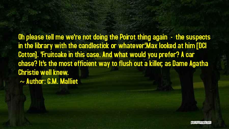 Poirot Quotes By G.M. Malliet