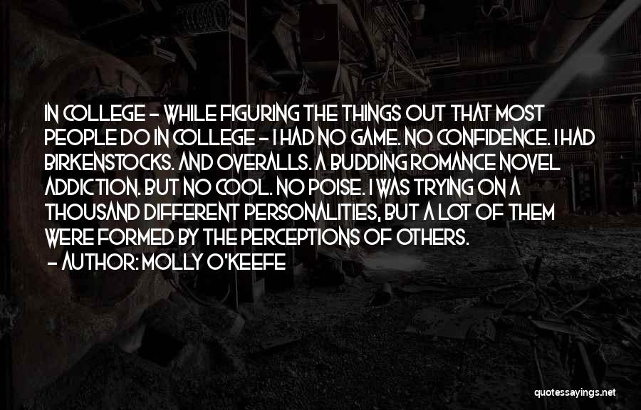 Poise And Confidence Quotes By Molly O'Keefe