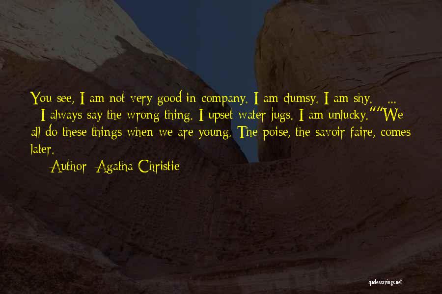 Poise Quotes By Agatha Christie