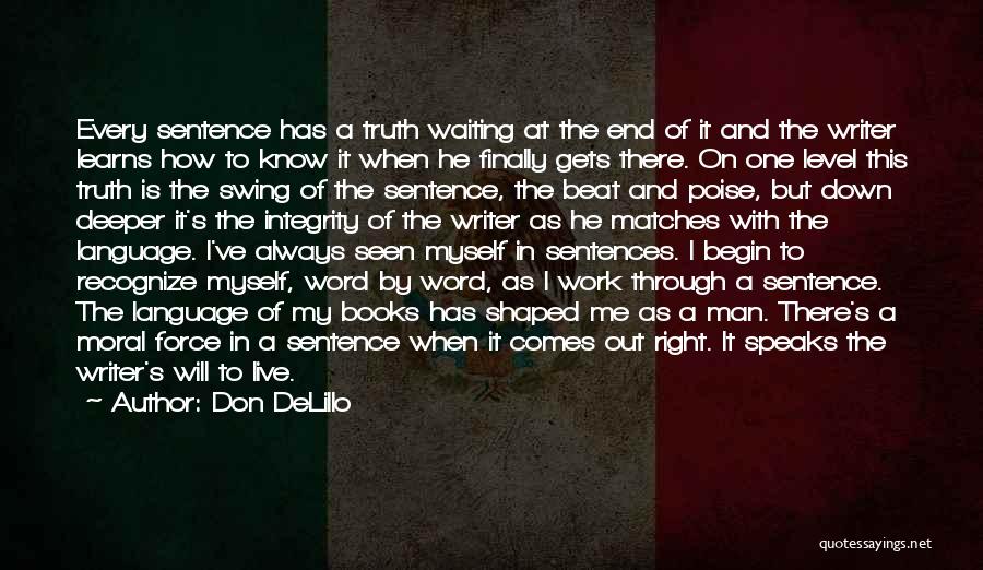 Poise Quotes By Don DeLillo