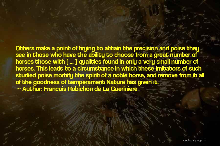 Poise Quotes By Francois Robichon De La Gueriniere