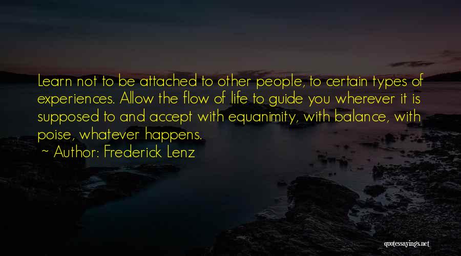 Poise Quotes By Frederick Lenz