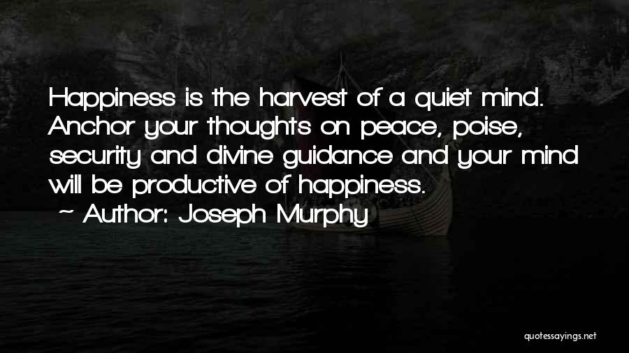 Poise Quotes By Joseph Murphy