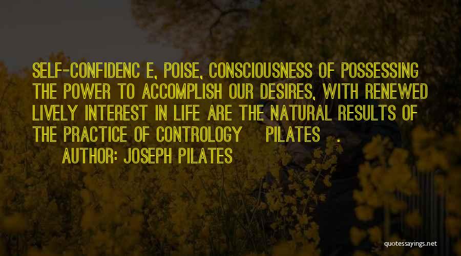 Poise Quotes By Joseph Pilates