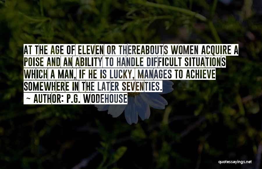 Poise Quotes By P.G. Wodehouse