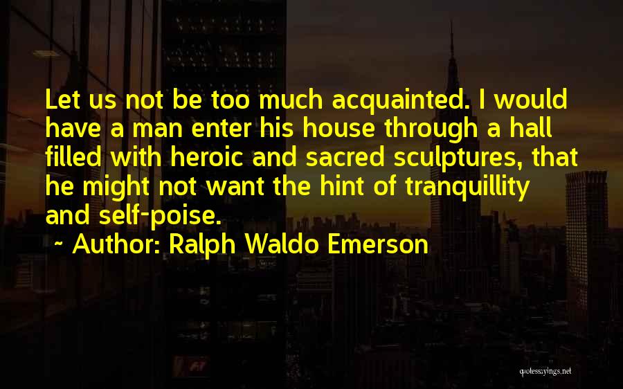 Poise Quotes By Ralph Waldo Emerson